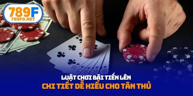 Luật chơi bài tiến lên